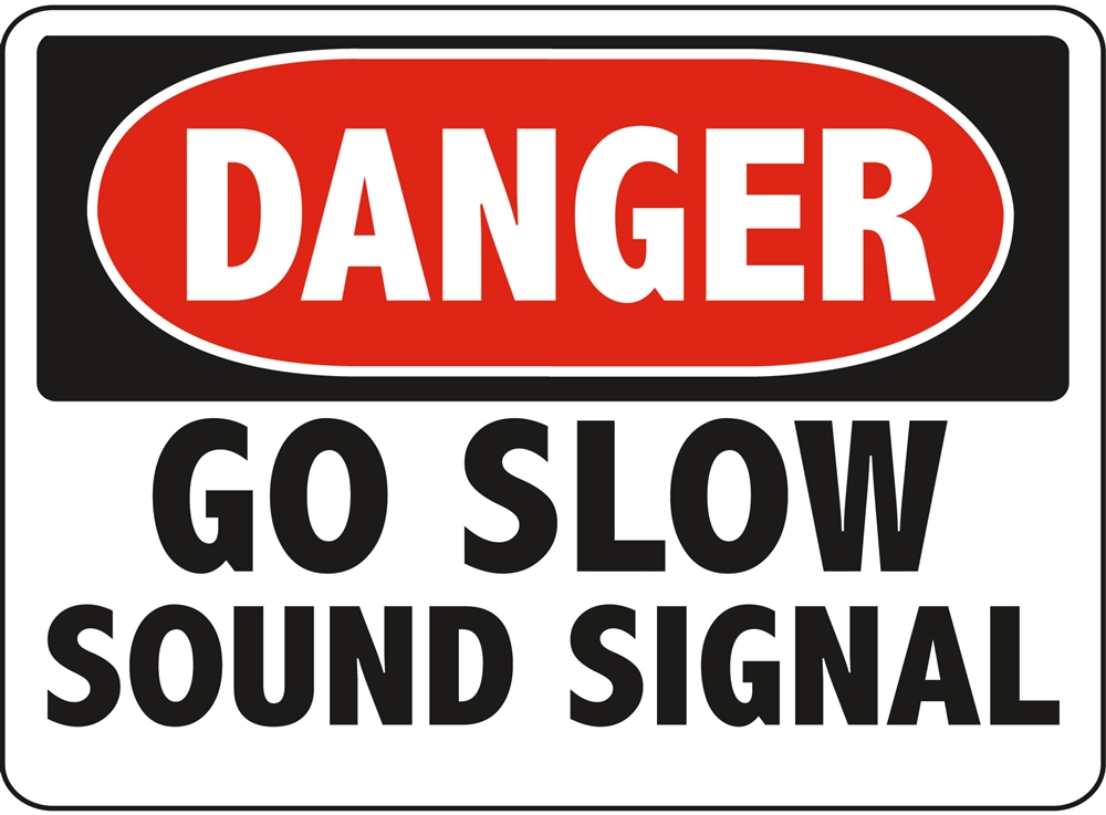 DANGER GO SLOW SOUND SIGNAL - Danger Go Slow Sound Signal